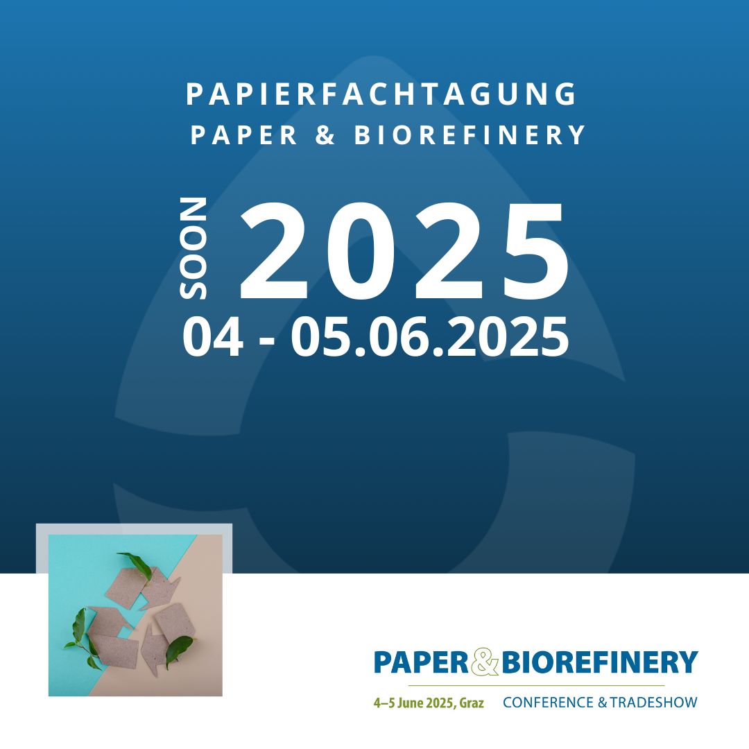 Paper & Biorefinery Papierfachtagung 2025